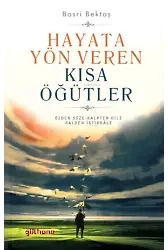 Hayata Yön Veren Kısa Öğütler