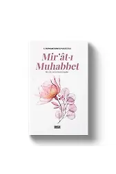 Mir'ât-ı Muhabbet | S. Burhaneddin Kapusuzoğlu