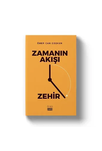 Zamanın Akışı Zehir | Ömer Can Coşkun