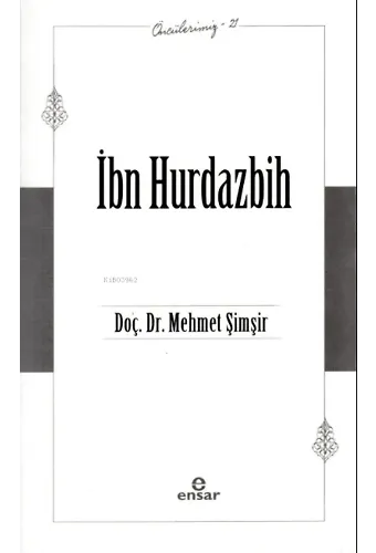 İbn Hurdazbih - Öncülerimiz 21