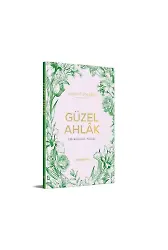 Güzel Ahlâk | Mekârimü'l-Ahlâk | İmam Taberânî