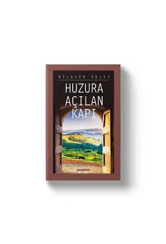 Huzura Açılan Kapı | Dilaver Selvi