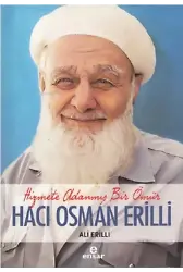 Hizmete Adanmış Bir Ömür Hacı Osman Erilli