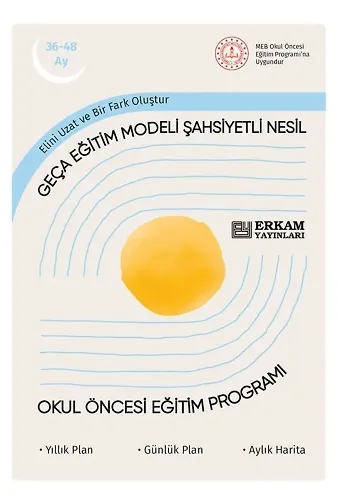 Geça Eğitim Modeli Şahsiyetli Nesil - Okul Öncesi Eğitim Programı (36-48 Ay)