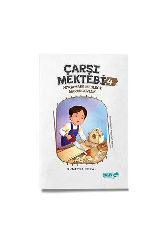Çarşı Mektebi 4 | Peygamber Mesleği Marangozluk | Rumeysa Topal