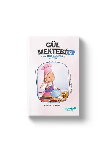 Gül Mektebi 4 | Sağlığın Anahtarı: Mutfak | Rumeysa Topal