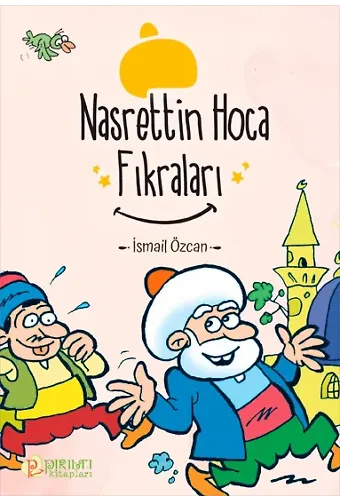 Nasrettin Hoca Fıkraları - İsmail Özcan