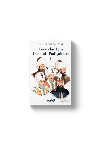 Çocuklar İçin Osmanlı Padişahları 1 | Saltuk Buğra Bıçak