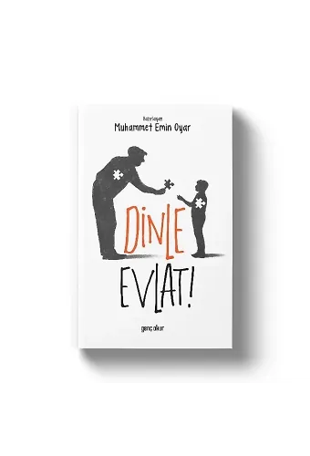 Dinle Evlat | Muhammet Emin Oyar