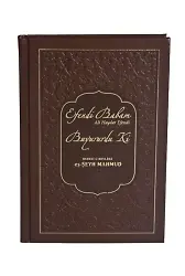 Efendi Babam Ali Haydar Efendi (K.S.) Buyururdu ki