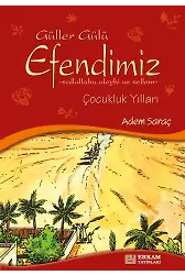 Güller Gülü Efendimiz - Adem Saraç