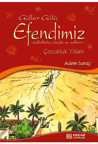 Güller Gülü Efendimiz - Adem Saraç