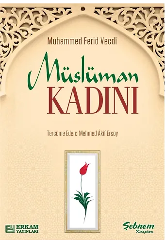 Müslüman Kadını - Muhammed Ferid Vecdi