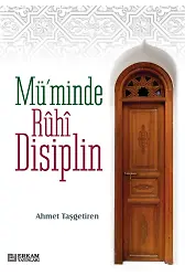 Müminde Ruhi Disiplin - Ahmet Taşgetiren