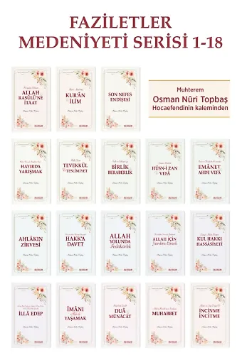 Faziletler Medeniyeti Serisi - 18 Kitap - Osman Nuri Topbaş