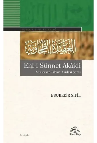 Ehl-i Sünnet Akaidi Muhtasar Tahavi Akidesi Şerhi - Ebubekir Sifil