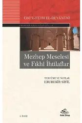 Mezhep Meselesi ve Fıkhî İhtilaflar - Ebubekir Sifil