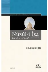 Nüzûl-i İsa (Bir İtirazın Tahlili) - Ebubekir Sifil