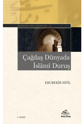 Çağdaş Dünyada İslâmî Duruş