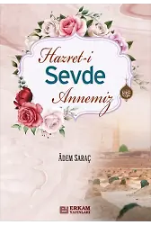 Hz. Sevde Annemiz - Adem Saraç