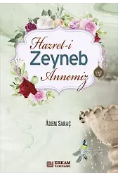 Hz. Zeynep Annemiz - Adem Saraç