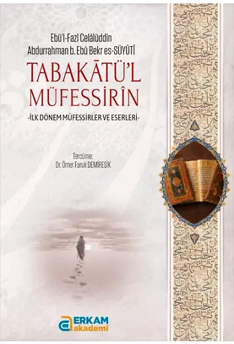 Tabakâtü’l- Müfessirîn - Dr. Ömer Faruk Demireşik
