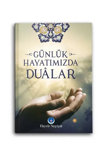 Günlük Hayatımızda Dualar