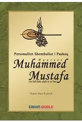 Personaliteti Shembullor Hz. Muhammed Mustafa