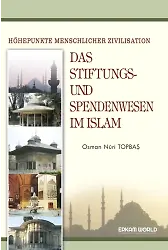 Das Stiftungs Und Spendenwesen Im Islam