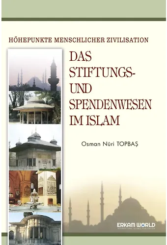 Das Stiftungs Und Spendenwesen Im Islam