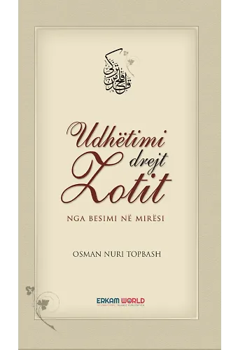 Udhëtimi Drejt Zotit Nga Besimi Në Mirësi