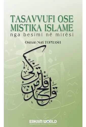 Tasavvufı Ose Mıstıka Islame Nga Besimi Në Mirësi
