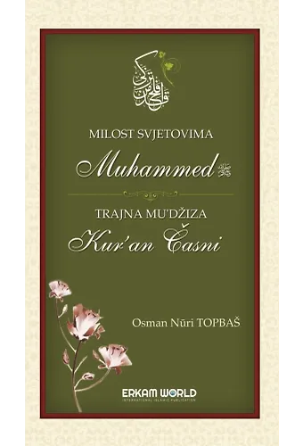 Milost Svjetovima Muhammed Trajna Mu’džıza Kur’an Časni