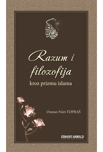 Razum I Filozofija Kroz Prizmu Islama
