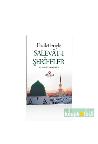 Faziletleriyle Salevatı Şerifeler