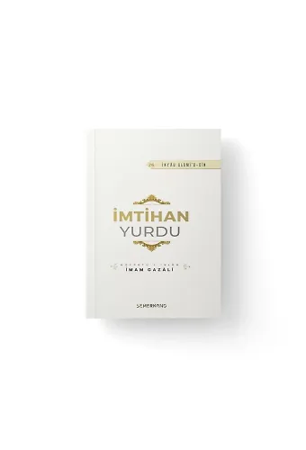 İmtihan Yurdu | İhya-u Ulumiddin | İmam Gazali
