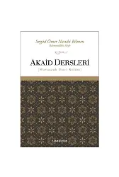 Akaid Dersleri | Muvazzah İlm-i Kelam | Ömer Nasuhi Bilmen