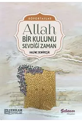Allah Bir Kulunu Sevdiği Zaman - Halime Demireşik