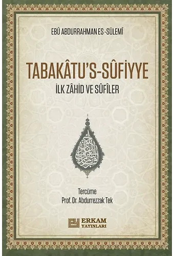 Tabakâtu’s-Sûfiyye - Ebu Abdurrahman es-Sülemi