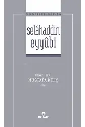 Selâhaddin Eyyûbi ( Önderlerimiz-16)