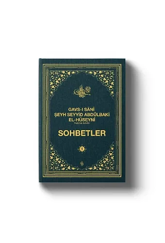 Gavsı Sani Şeyh Seyyid Abdülbaki El-Hüseyni (k.s.) Sohbetler - 1