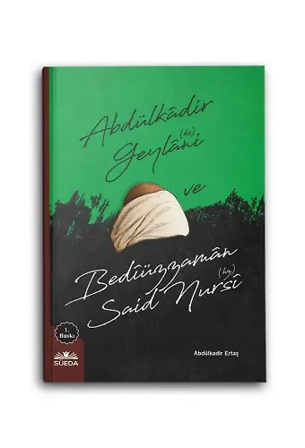 Abdülkadir Geylani ve Bediüzzaman Said Nursi