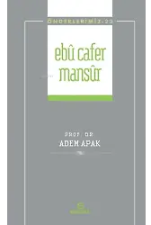Ebu Cafer Mansur (Önderlerimiz-23)