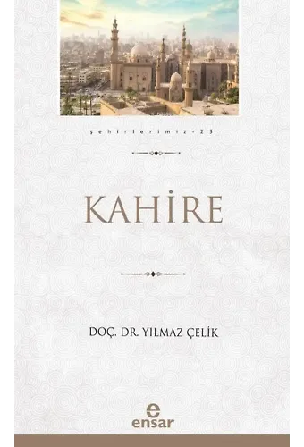 Kahire (Şehirlerimiz-23)