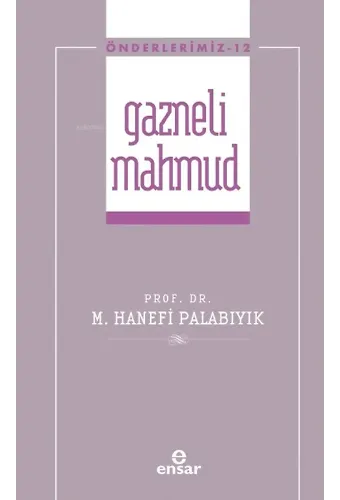 Gazneli Mahmud (Önderlerimiz-12)