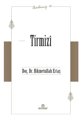 Tirmizî (Öncülerimiz-46)