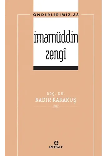 İmamüddin Zengi (Önderlerimiz-38)