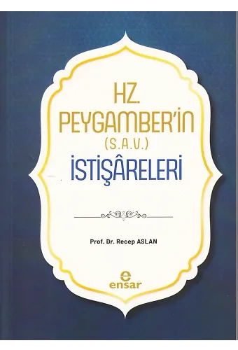 Hz. Peygamber’in (S.A.V.) İstişâreleri