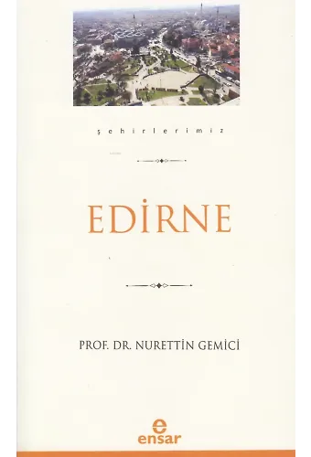 Edirne (Şehirlerimiz-10)