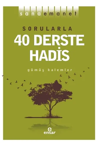 Sana Emanet - Sorularla 40 Derste Hadis